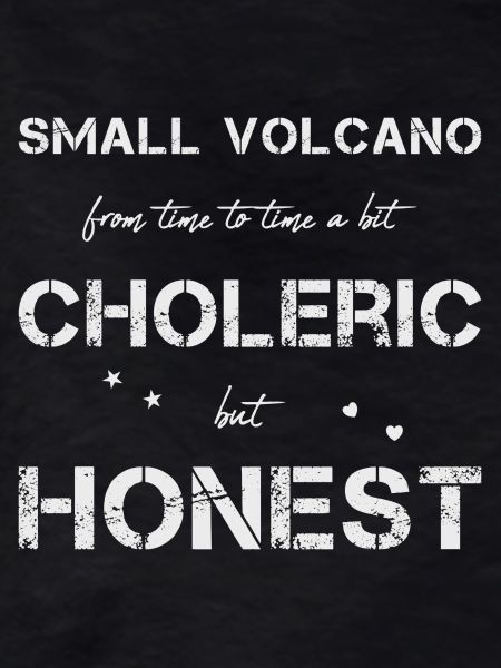 choleric honest