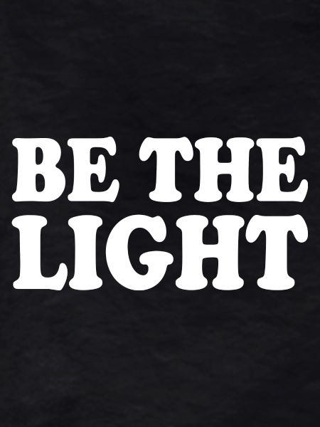 Be the light