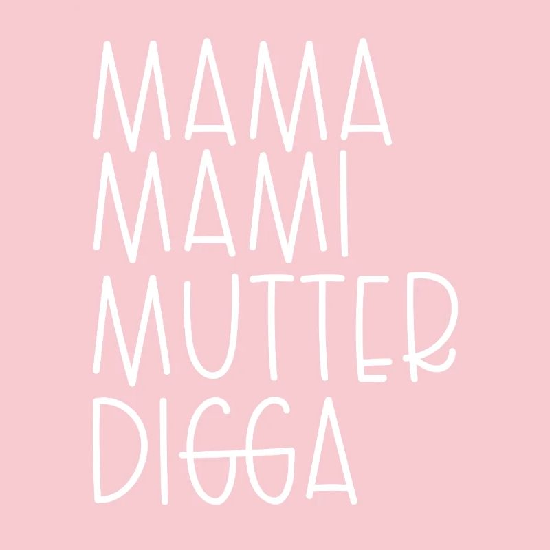 Mama Mami Mutter Digga
