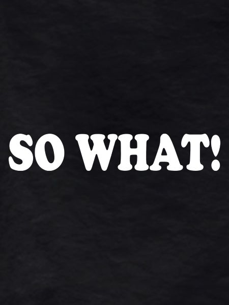 So what