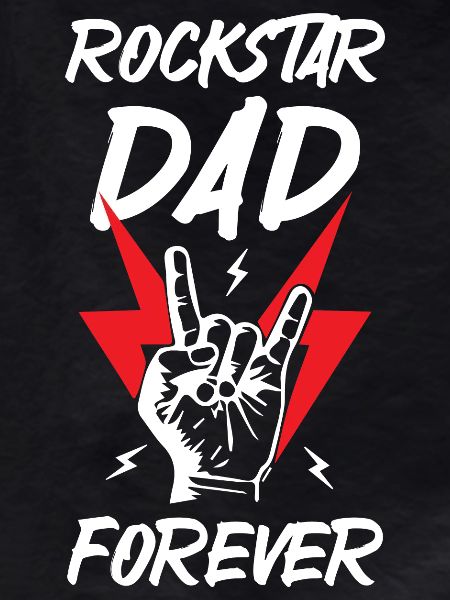 Rockstars Dad Forever