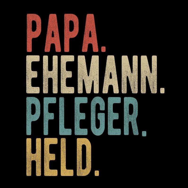Pfleger Papa Ehemann Held