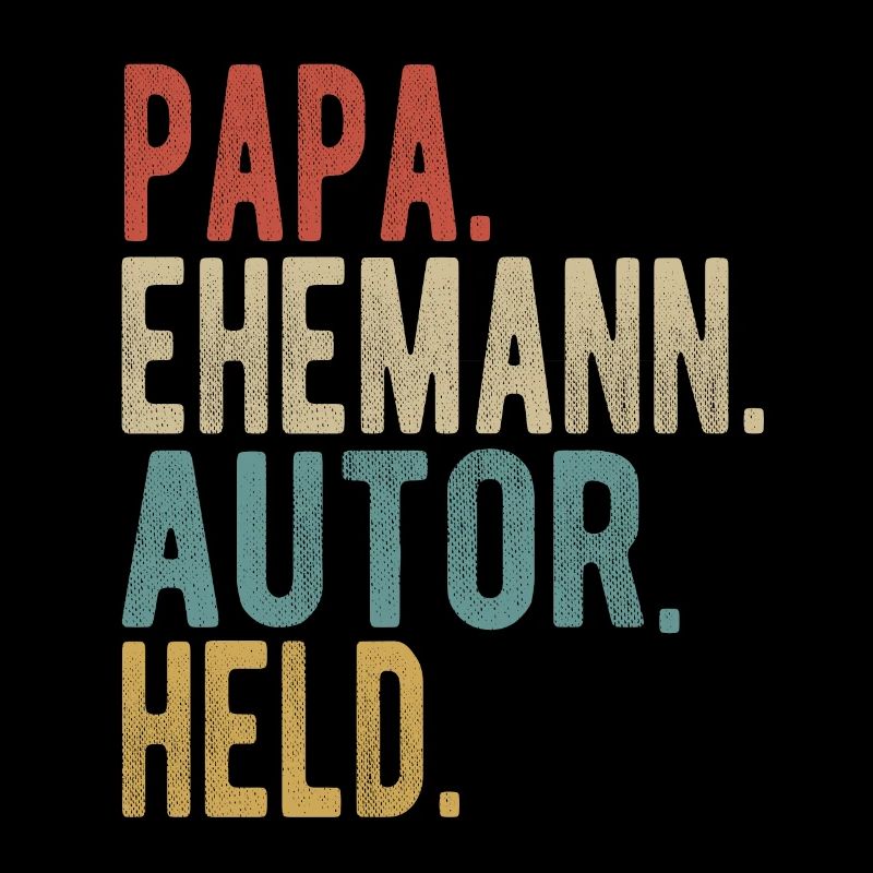 Autor Papa Ehemann Held
