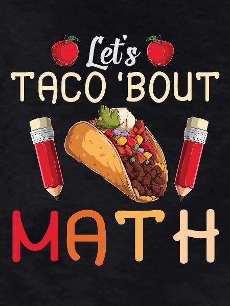 Let's Taco Bout Math Teacher