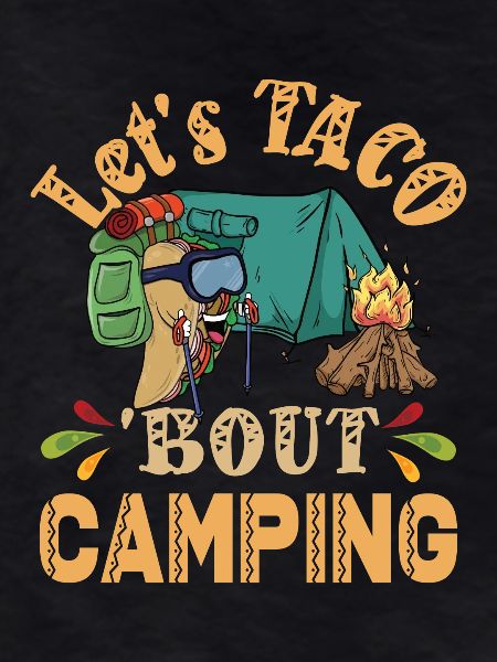 Tacos about Camping Funny Glamping