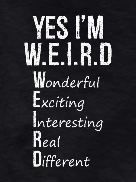 yes I'm weird funny shirt