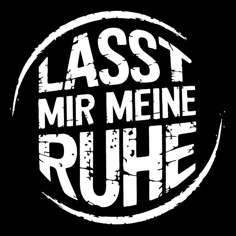 Lasst mir meine Ruhe - einfach in Ruhe lassen