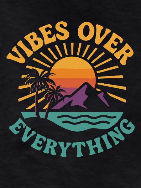 Vibes Over Everything