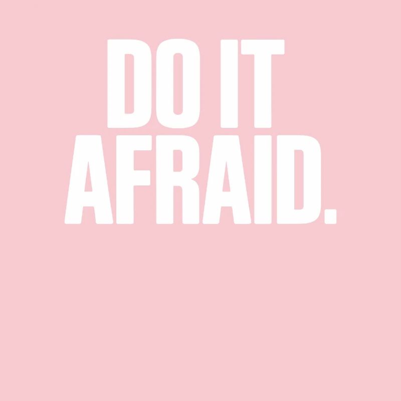 Do It Afraid Mut Weiterentwicklung Motivation