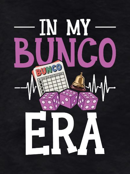 In My Bunco Era