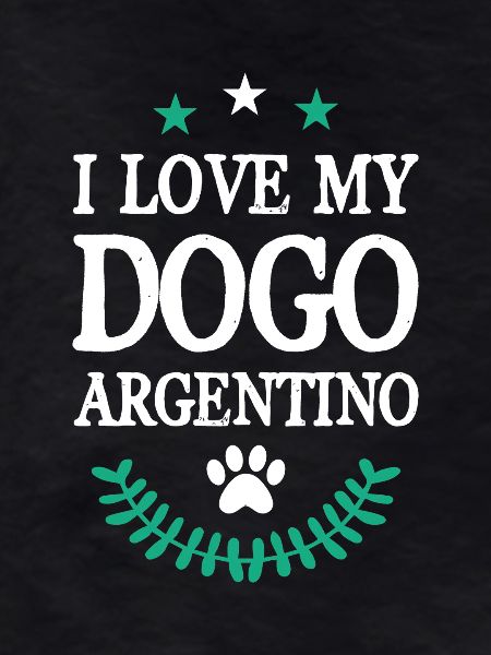 Argentine Dog Love Statement Design