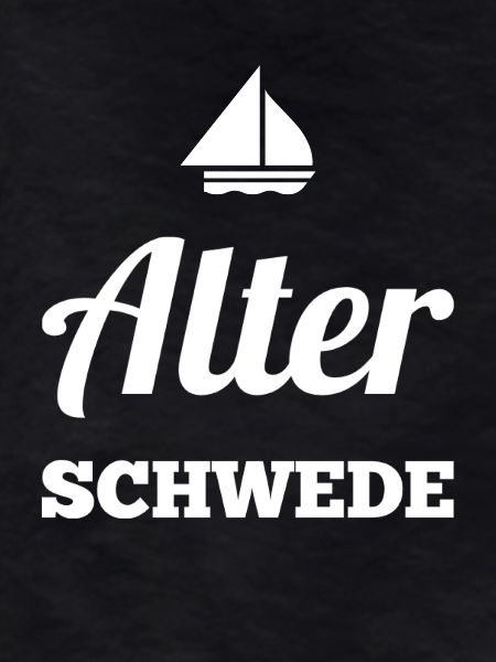 Old Swede - Lustiger Spruch - Funny