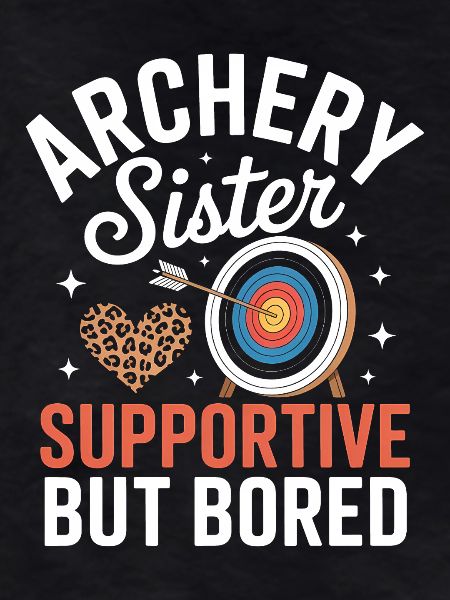 Archery saying sister archery