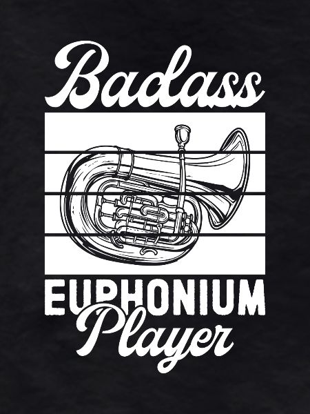 Baritone Player Badass Player Euphonium