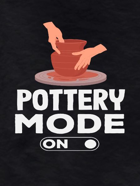 Pottery Mode On Being Creative