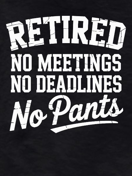 Retirement Saying with Humor