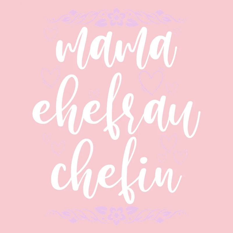 Mama Ehefrau Chefin Muttertag Mutter