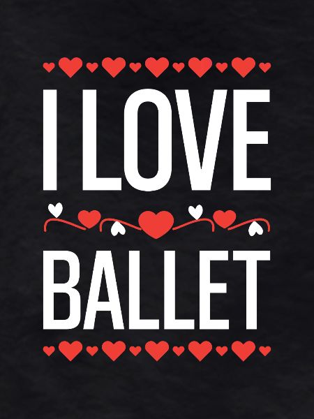 I Love Ballet