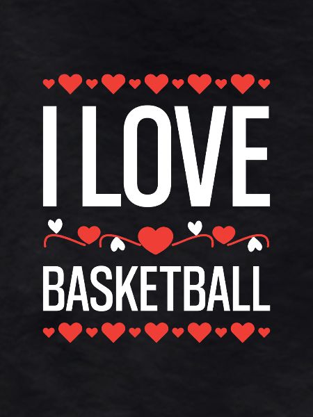 I Love Basketball
