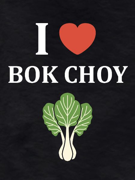 I love Bok Choy graphic