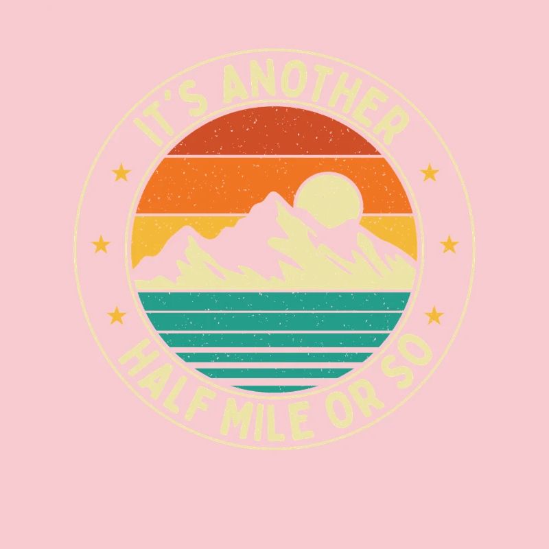 Es ist noch eine halbe Meile oder so Wanderweg-Humor