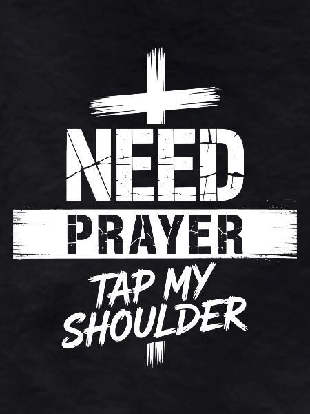 Need Prayer Tap My Shoulder
