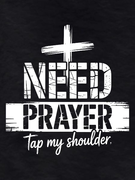 Need Prayer Tap My Shoulder