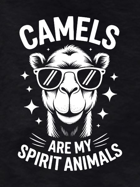 Camel Saying, Funny Camel Gift
