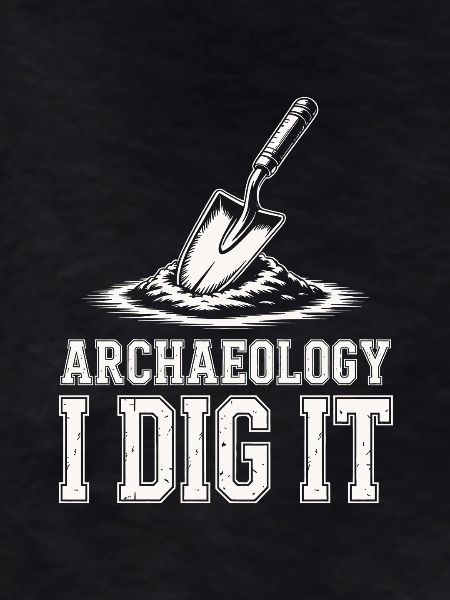 Archaeology I Dig It Tee