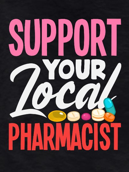 Support your local pharmacist