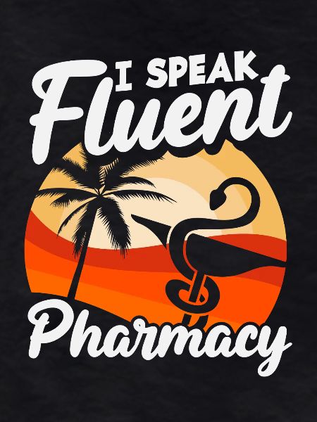 Pharmacists Speak Fluently Pharmacy Technician