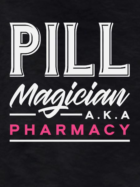 Pill magician, pharmacist, pharmacy technician