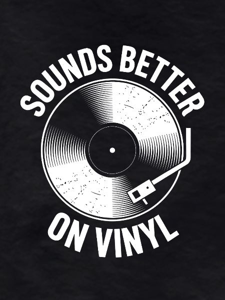 Sounds Better on Vinyl