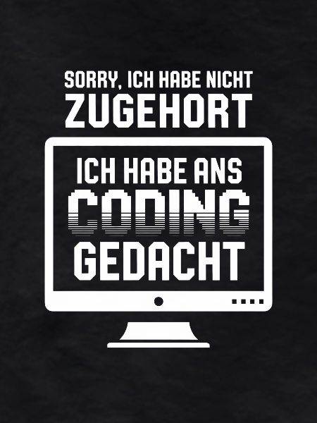 Coding-Gedanke statt Zuhören