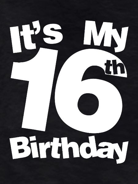 Its My 16th Birthday
