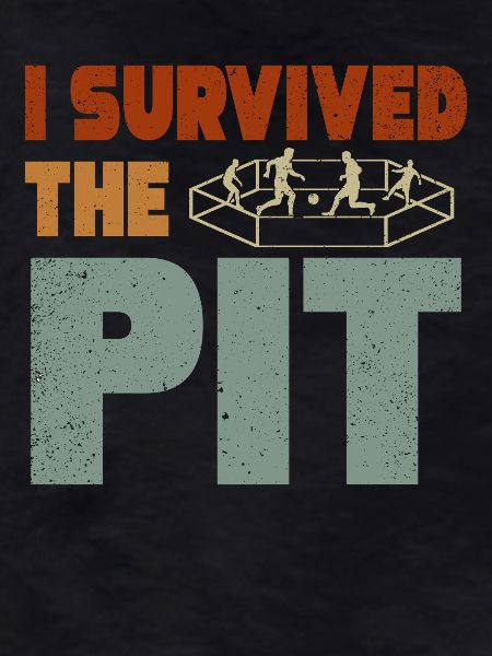 I Survived The Pit