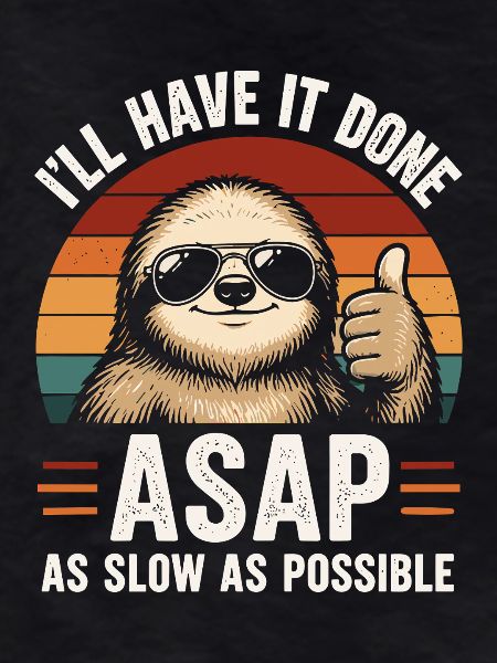 Slow As Possible Sloth Retro