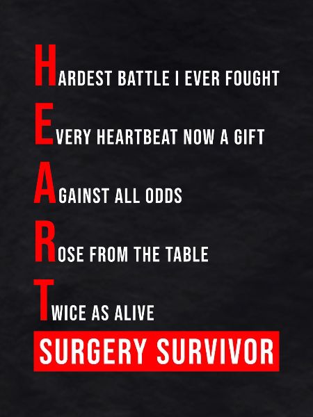 I Survived Open Heart Surgery