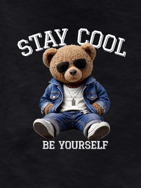 Stay Cool Be Yourself Teddy
