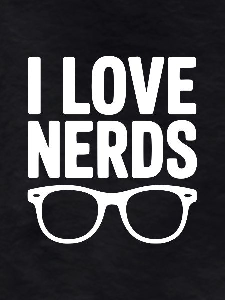 Ich liebe Nerds