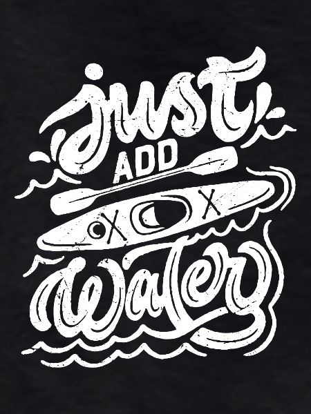just add water