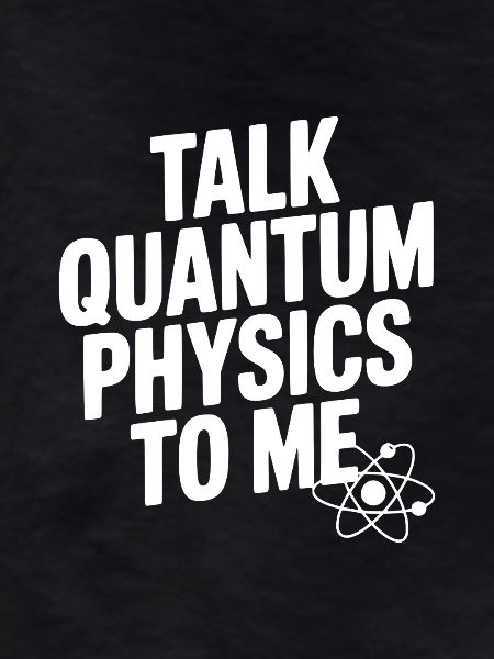 Sprich mit mir über Quantenphysik