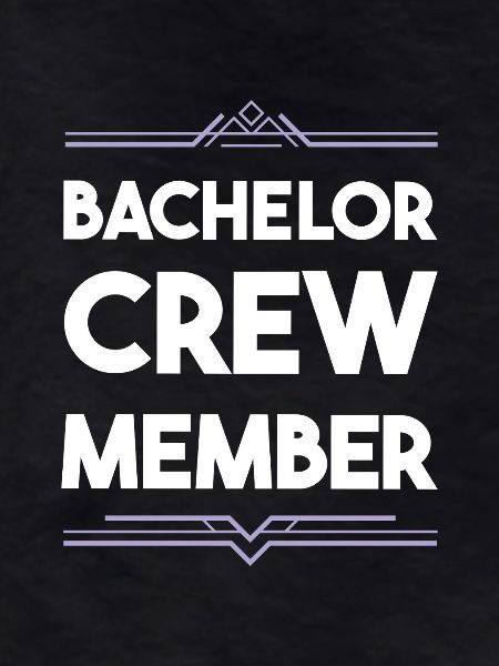 Bachelor Crew