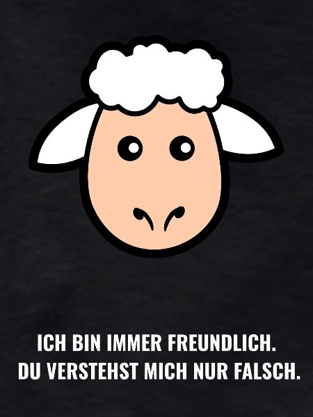Ich Bin Immer Freundlich.