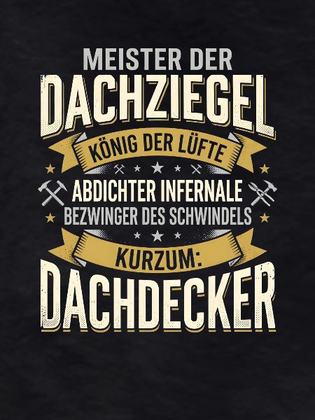 Dachdecker Lustiger Handwerker Beruf Spruch