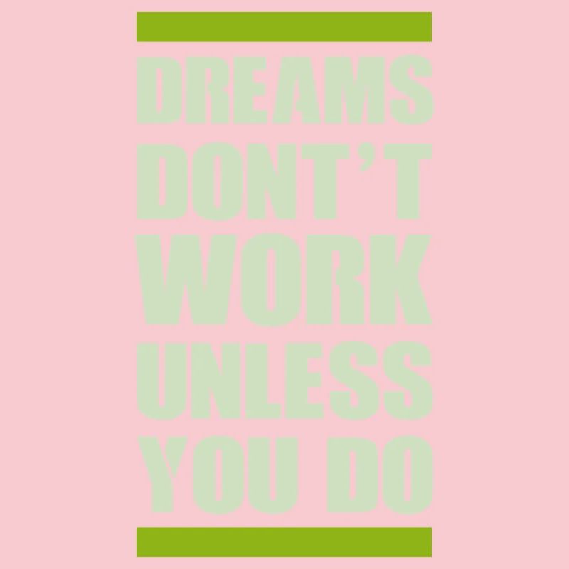 dreams dont work