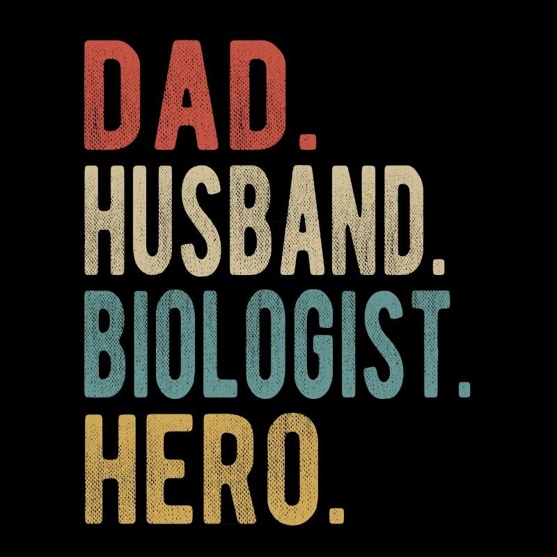 Biologe, Vater, Ehemann, Held