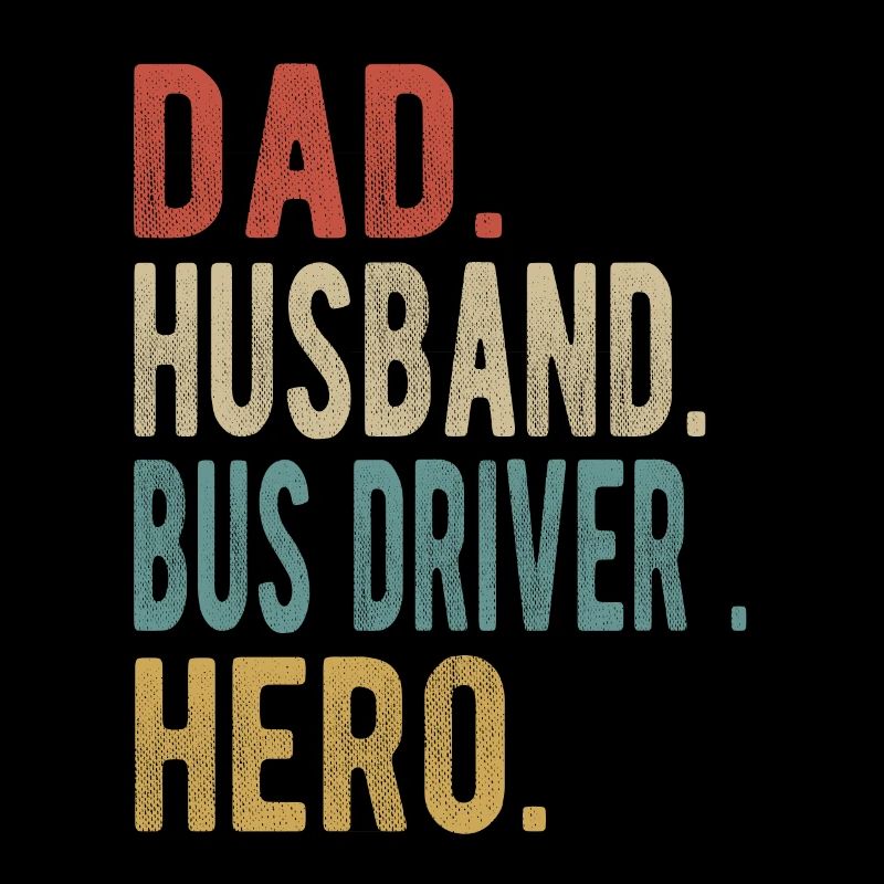 Busfahrer Papa Ehemann Held