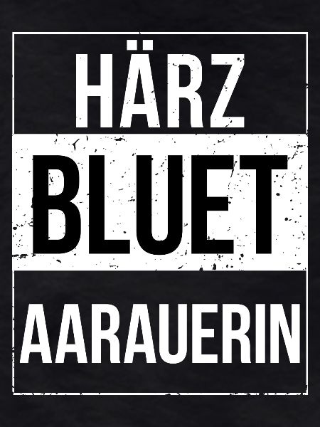 Härzbluetaarauerin Canton Aargau Aarauerin
