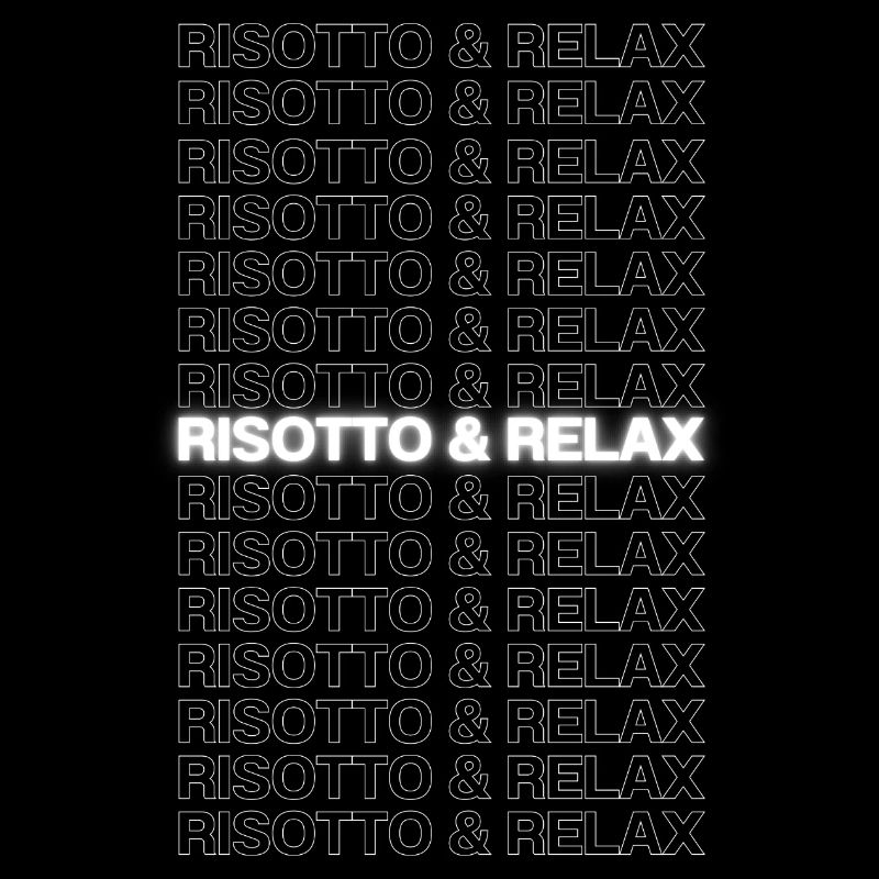 Risotto & Relax 
